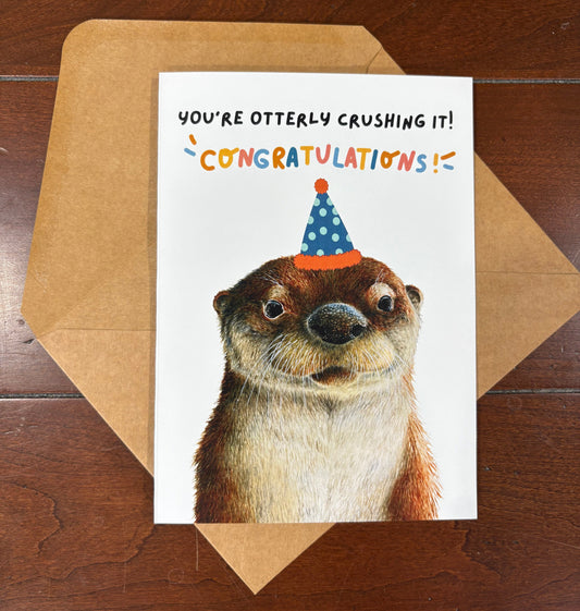"You're Otterly Crushing It! Congratulations!" Otter Greeting Card