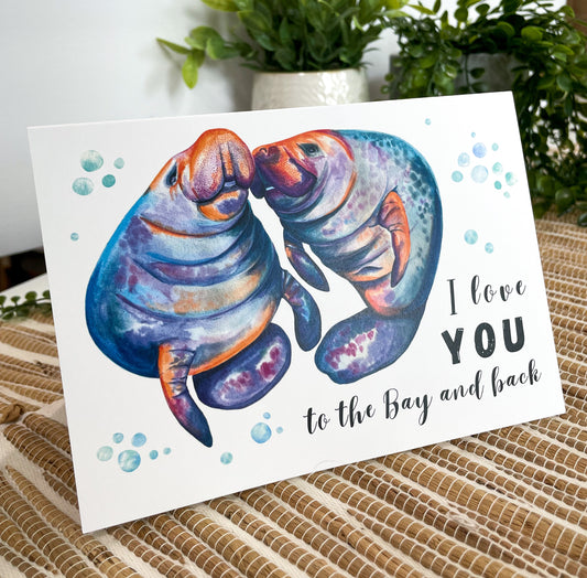 Florida Manatee Greeting Card - "I love you to the Bay and back"