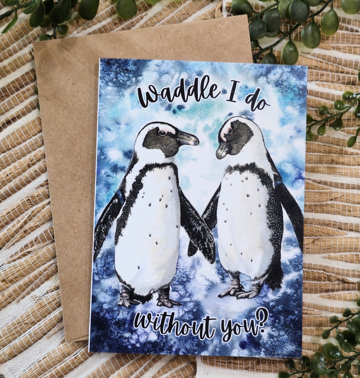 African Penguins Greeting Card - "Waddle I do without you?"